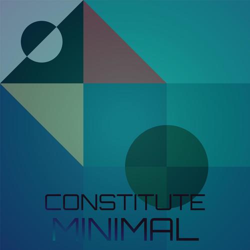 Constitute Minimal