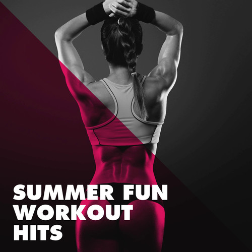 Summer Fun Workout Hits