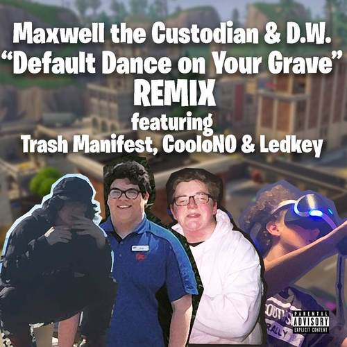 Default Dance on Your Grave (Remix) [Explicit]