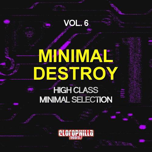 Minimal Destroy, Vol. 6 (High Class Minimal Selection)