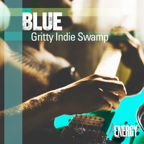 BLUE - Gritty Indie Swamp