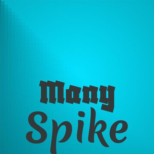 Many Spike