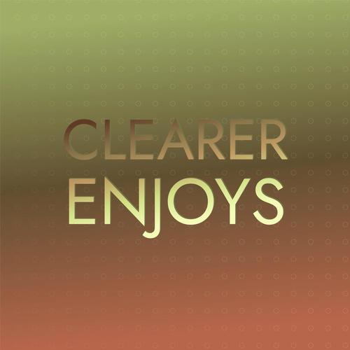 Clearer Enjoys