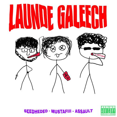 Launde Galeech (Explicit)