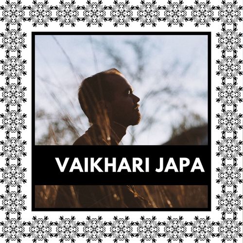 Vaikhari Japa