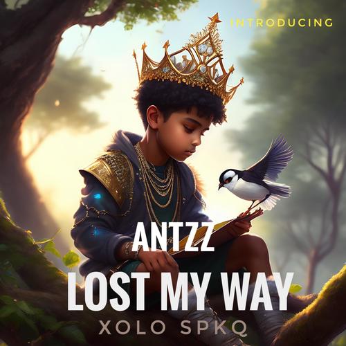 Lost My Way (feat. Antzz)