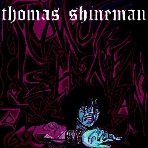 THOMAS SHINEMAN (Explicit)