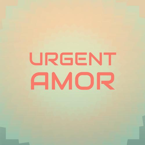 Urgent Amor