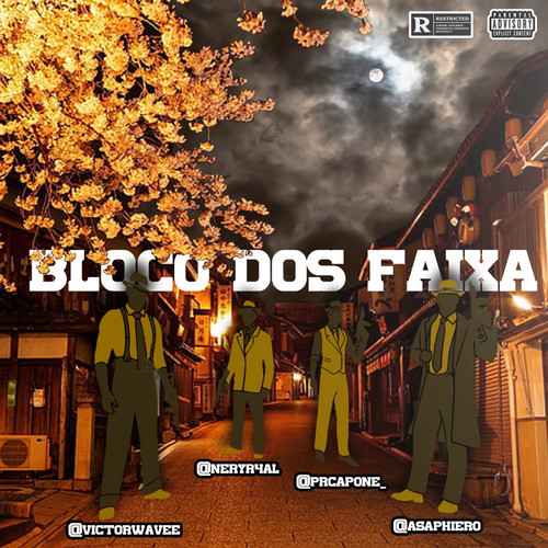 Bloco dos faixa (Explicit)