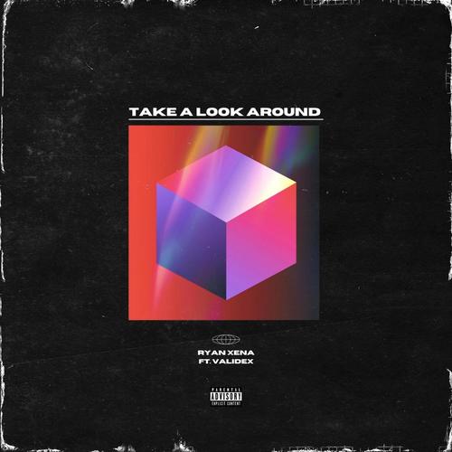 TAKE A LOOK AROUND (feat. Validex) [Explicit]