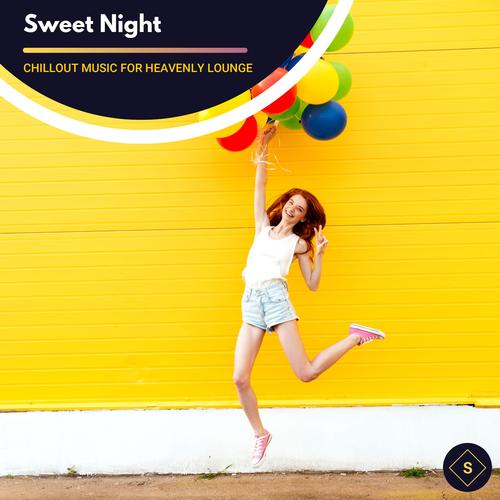 Sweet Night - Chillout Music For Heavenly Lounge