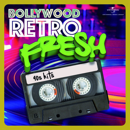 Bollywood Retro Fresh - 90s Hits