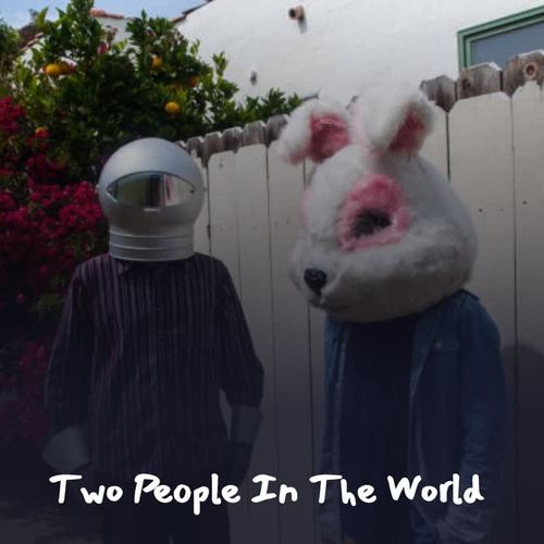 Two People in the World (Explicit)