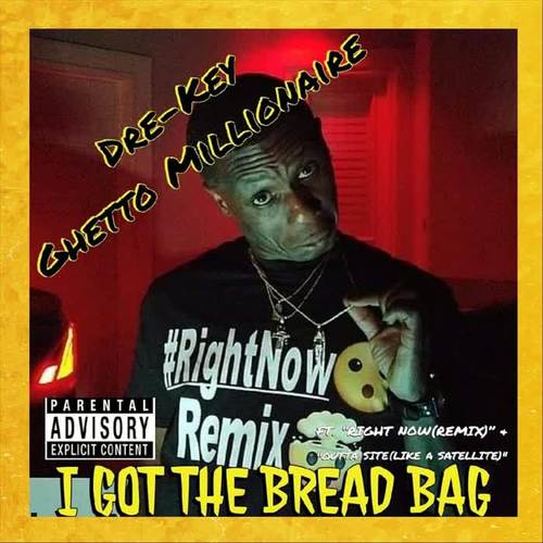 I Got the Bread Bag (Deluxe Edition) (Explicit)