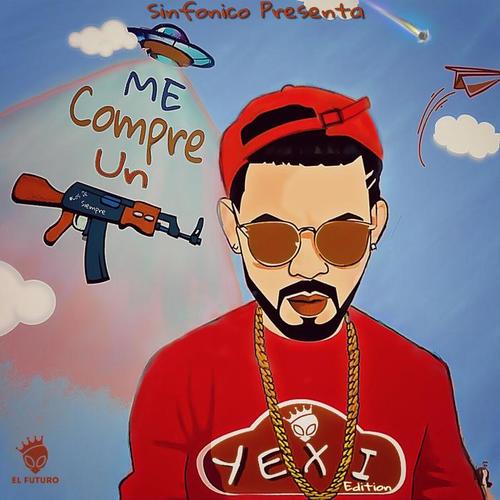 Sinfonico Presenta: Me Compre Un Full (Yexian Remix)