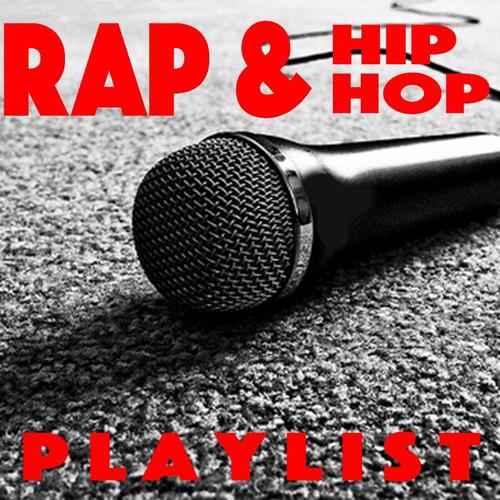 Rap & Hip Hop Playlist