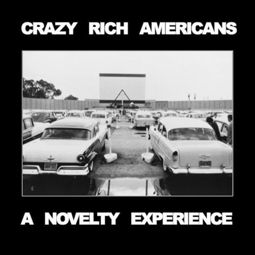 Crazy Rich Americans: A Novelty Experience