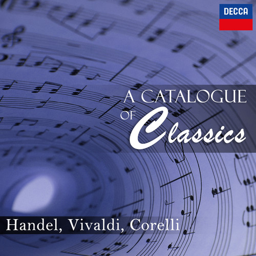 A Catalogue of Classics: Handel, Vivaldi, Corelli