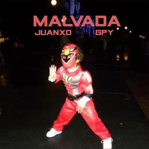 Malvada (feat. GPY) [Explicit]