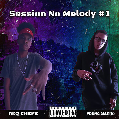 Session no Melody #1 (Explicit)