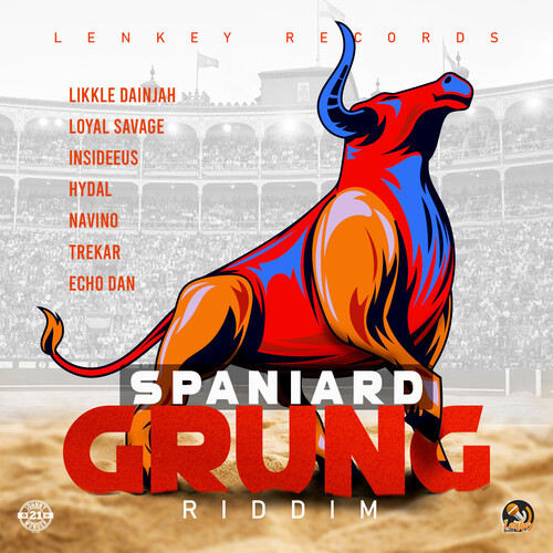 Spaniard Grung Riddim (Explicit)