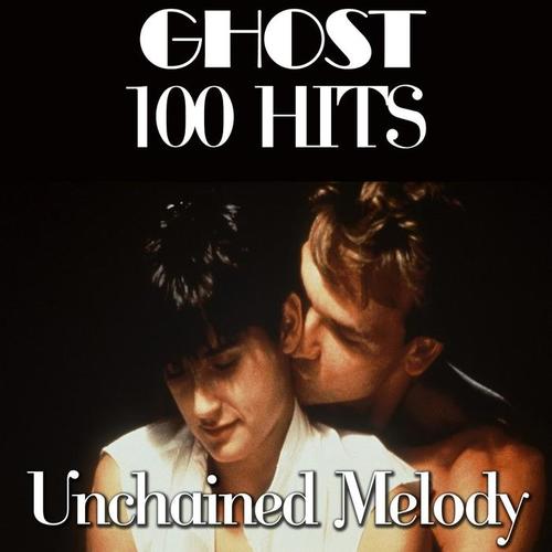 100 Hits Ghost (Unchained Melody)