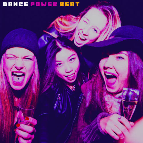 Dance, Power, Beat