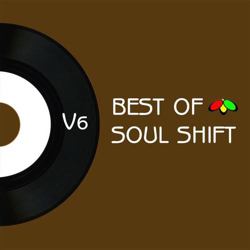 The Best of Soul Shift Music, Vol. 6