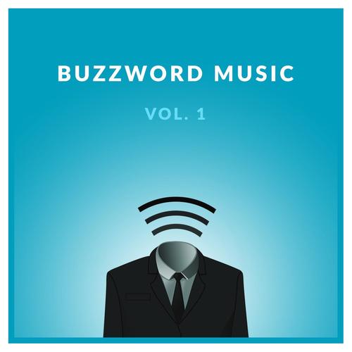 Buzzword Music Vol. 1
