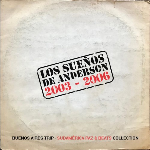 Los Sueños De Anderson (2003-2006)