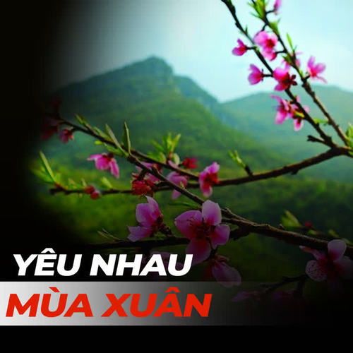 Yêu nhau mùa xuân