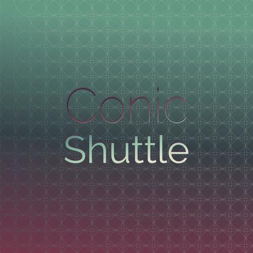 Conic Shuttle