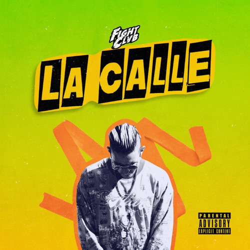 La Calle (Explicit)