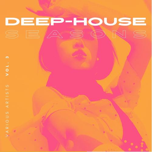 Deep-House Seasons, Vol. 3