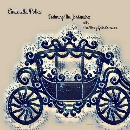 Cinderella Polka (feat. The Henry Golis Orchestra)