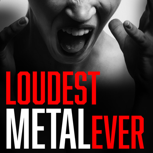 Loudest Metal Ever (Explicit)