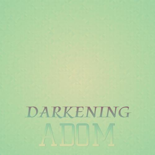 Darkening Adom