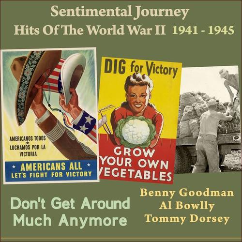 Don't Get Around Much Anymore (Sentimental Journey - Hits Of The WW II 1941 - 1945)