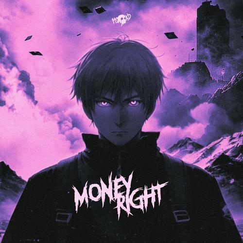 MONEY RIGHT (Explicit)