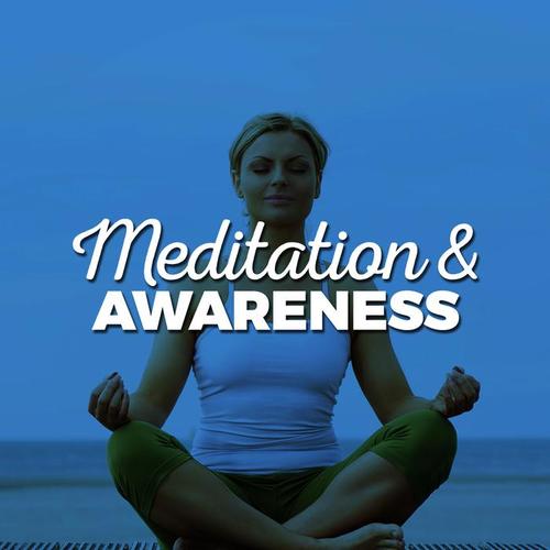 Meditation & Awareness