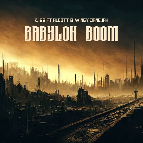 Babylon Boom (feat. Alcott & Wingy Danejah)