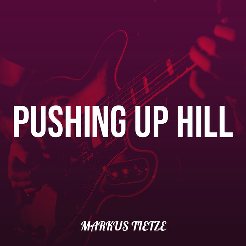 Pushing up Hill