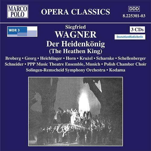 WAGNER, S: Heidenkonig (Der) [The Heathen King]