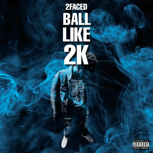 BALL LIKE 2K (Explicit)