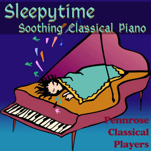 Sleepytime Soothing Classical Piano