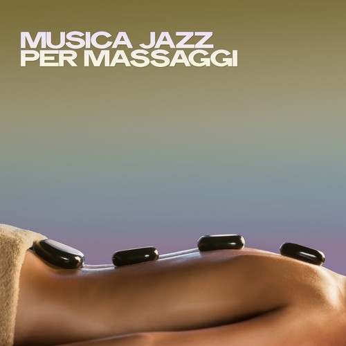 Musica Jazz Per Massaggi