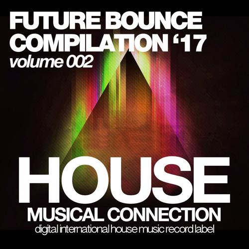 Future Bounce '17 (Volume 002)