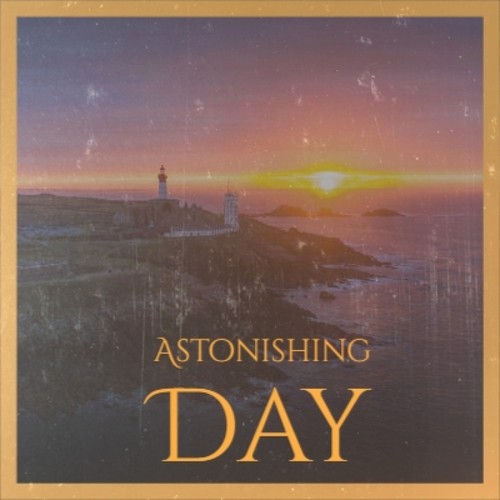 Astonishing Day