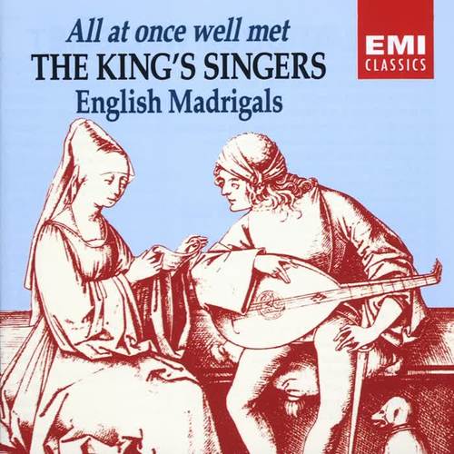 All At Once Well Met - English Madrigals