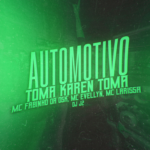 Automotivo Toma Karen Toma (Explicit)